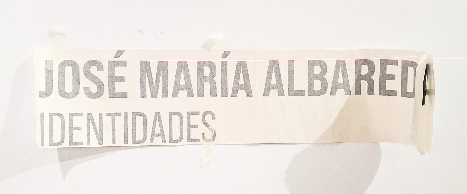 JOSÉ MARÍA ALBAREDA. Identidades. Exposición de obras del artista José María Albareda